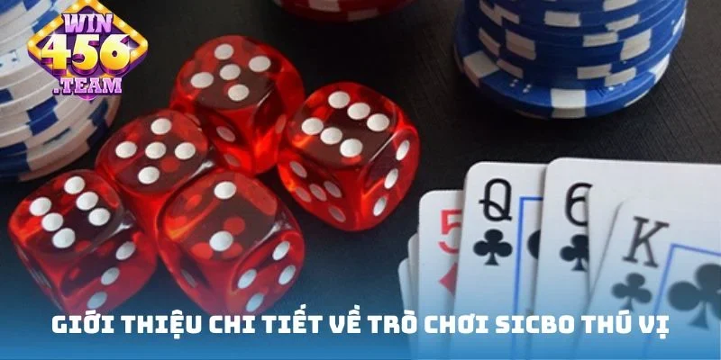Giới thiệu chi tiết về trò chơi Sicbo thú vị