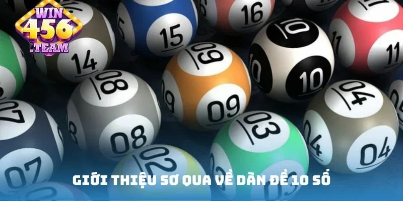 Giới thiệu sơ qua về dàn đề 10 số