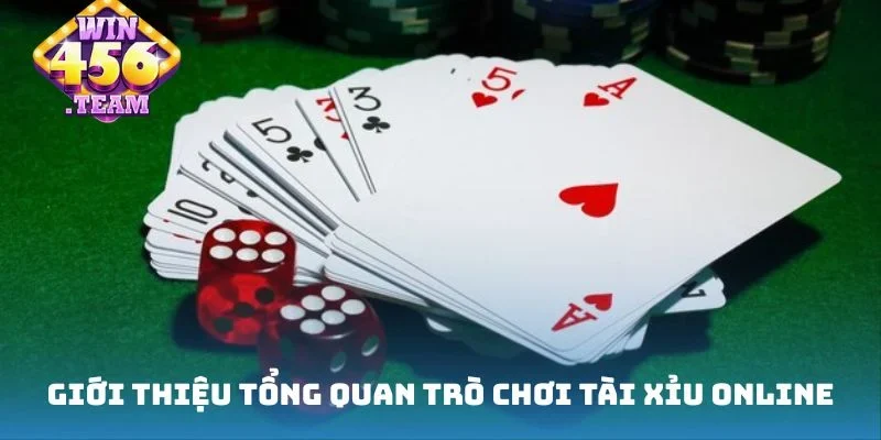 Giới thiệu tổng quan trò chơi tài xỉu online