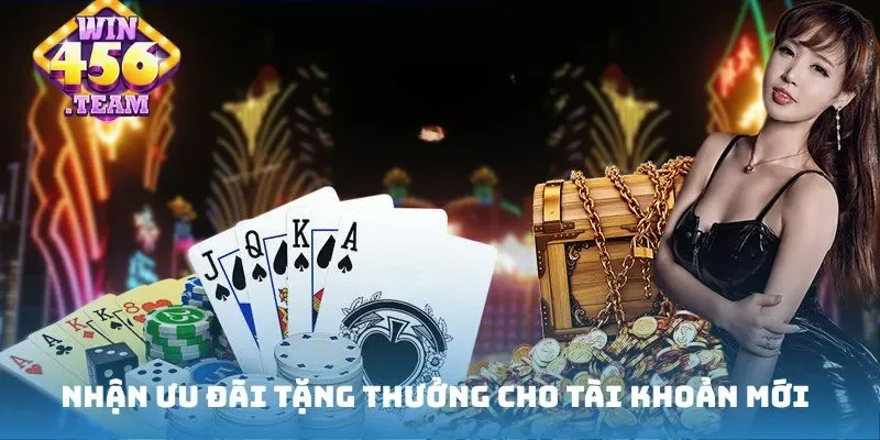 Nhận ưu đãi tặng thưởng cho tài khoản mới